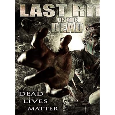 Last Rites Of The Dead