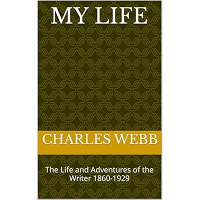 My Life, by Charles Webb
