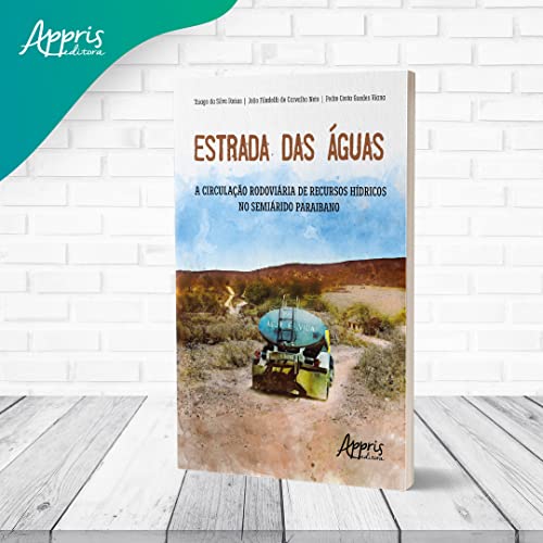 Estrada das águas: a circulação rodoviária de recursos hídricos no semiárido paraibano