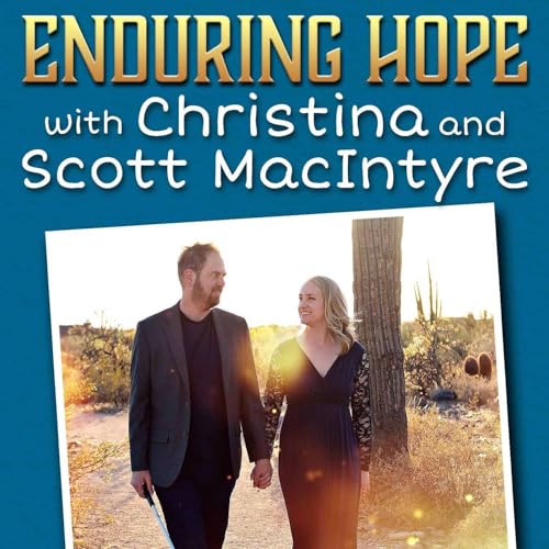 『Enduring Hope with Christina and Scott MacIntyre』のカバーアート