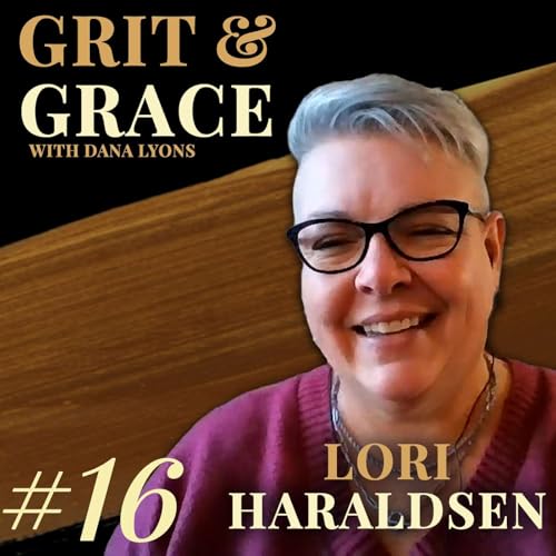 Rebuilding Trust: Law Enforcement & Community Connection | Lori Haraldsen | Grit & Grace #16