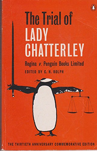 The Trial of Lady Chatterley: Regina V. Penguin Books Limited: The Transcript of the Trial
