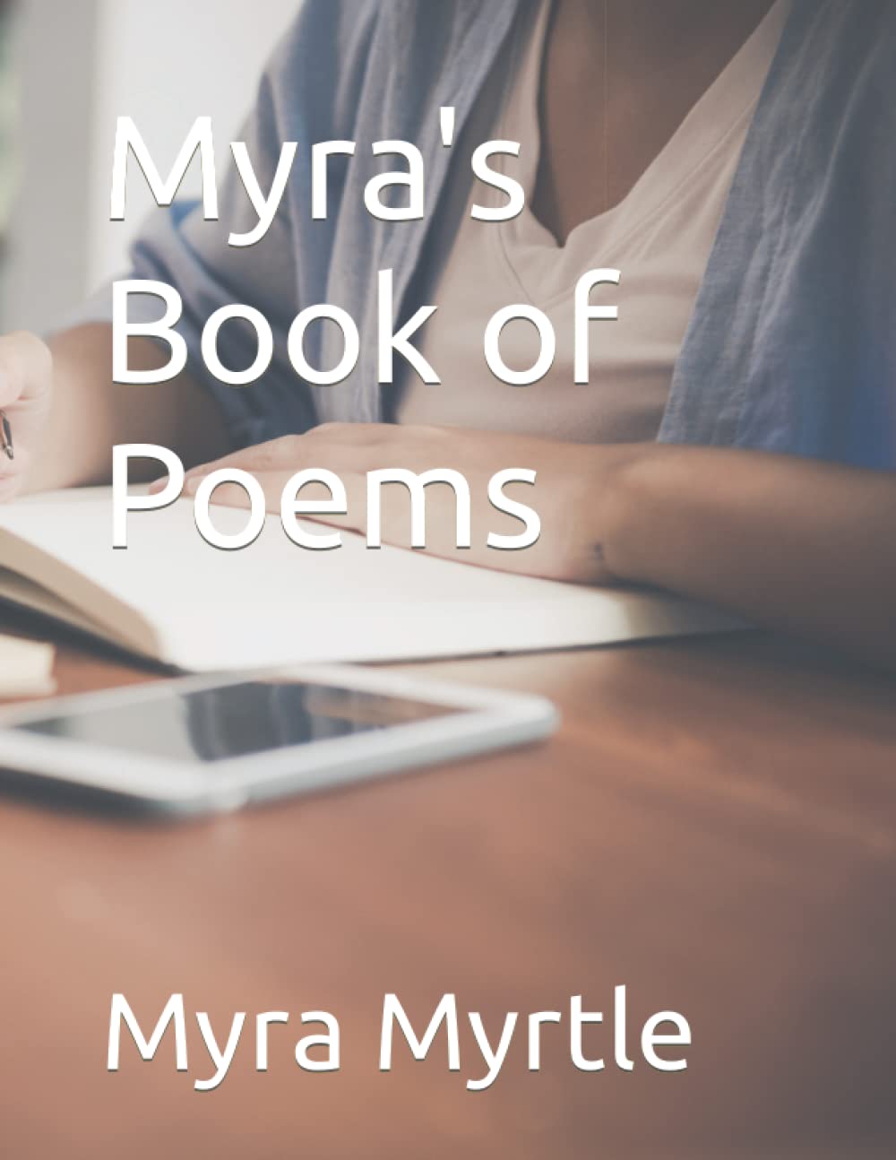 Myra's Collection of Poems