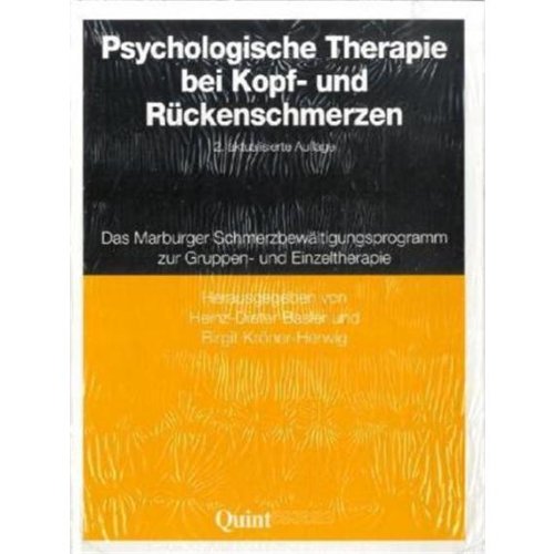 Psychologische Therapie bei Kopf- und Rückenschmerzen: Ein Schmerzbewältigungsprogramm zur Gruppen- und Einzeltherapie