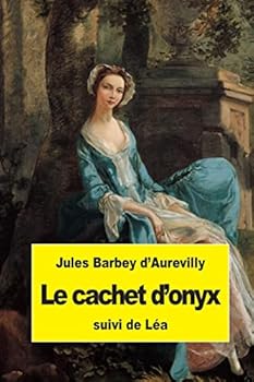 Paperback Le cachet d'onyx: suivi de Léa [French] Book