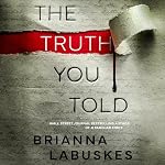 Cover of The Truth You Told