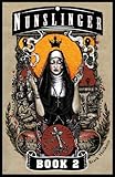 Cover zum Buch Nunslinger 2. the Good, the Bad and t...