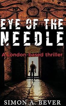 Paperback Eye of the Needle: A London-based thriller. (Armageddon: London, Paris, New York) Book