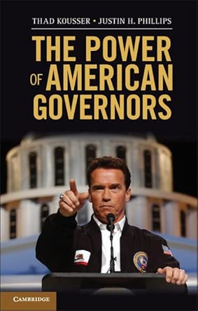 The Power of American Governors: Winning on Budgets and Losing on Policy book cover