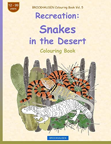 BROCKHAUSEN Colouring Book Vol. 5 - Recreation: Snakes in the Desert (Colouring Book Recreation)
