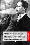 Italienische Nacht: Volksstück in sieben Bildern