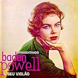  Apresentando Baden Powell e Seu Violao (Remastered)