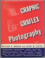 Graphic Graflex Photography: The Master Book for the Larger Camera 0871000180 Book Cover