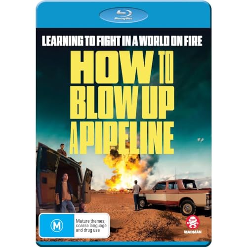 How To Blow Up A Pipeline
