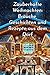 Produktbild Zauberhafte Weihnachten Bräuche, Geschichten und Rezepte aus dem Dorf: Eine Reise durch festliche Traditionen, geheimnisvolle Legenden und winterliche Köstlichkeiten