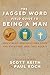 The Jagged Word Field Guide To Being A Man