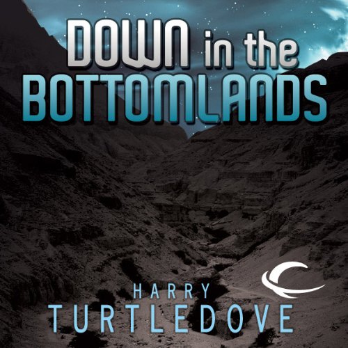 Harry Turtledove Down in the Bottomlands
