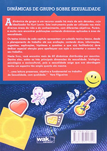 Dinâmicas de Grupo Sobre Sexualidade. Atividades Para Trabalhar com Adolescentes