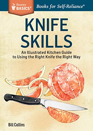 Image of Knife Skills: An Illustrated Kitchen Guide to Using the Right Knife the Right Way. A Storey BASICS® Title