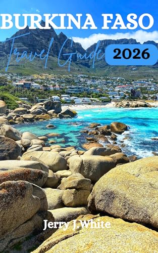 Burkina Faso Travel Guide 2026