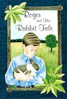 Roger and His Rabbit Tale 0739926128 Book Cover