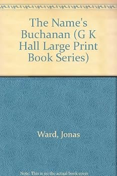 Hardcover The Name's Buchanan [Large Print] Book