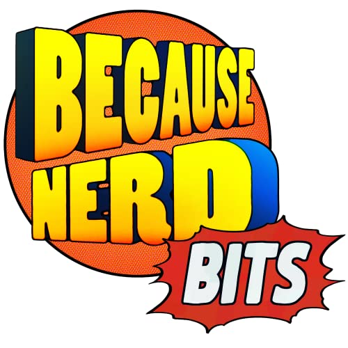 Because Nerd Bits cover art