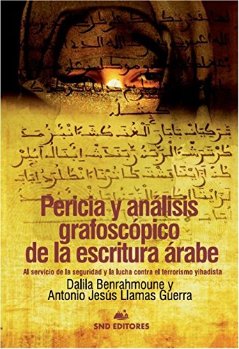 PERICIA Y ANÁLISIS GRAFOSCÓPICO DE LA ESCRITURA ÁRABE.