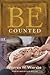 Be Counted (Numbers): Living a Life That Counts for God (The BE Series Commentary)