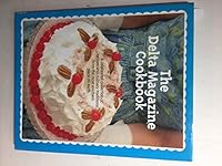 The Delta Magazine Cookbook 0984662308 Book Cover