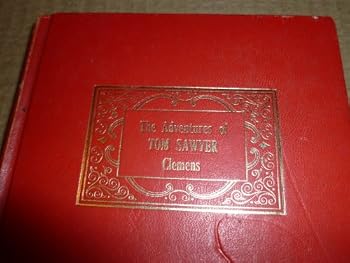 The World's Greatest Literature the Adventures of Tom Sawyer