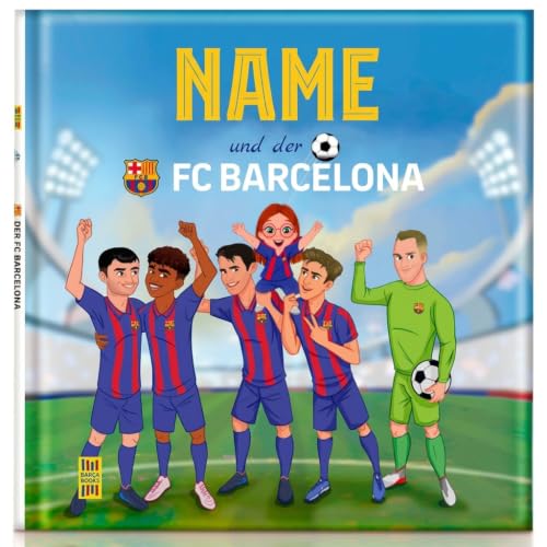 FC Barcelona Personalisiertes Kinderbuch | Fußballbuch mit Namen des Kindes | Offizielles Barça-Geschenk für Jungen und Mädchen | Magische Fußballgeschichte