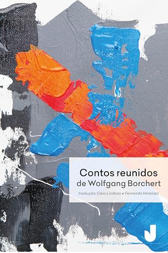 Contos reunidos de Wolfgang Borchert: