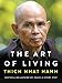 The Art of Living: Peace and Freedom in the Here and Now
