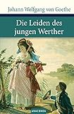  Die Leiden des jungen Werther (Große Klassiker zum kleinen Preis, Band 5)