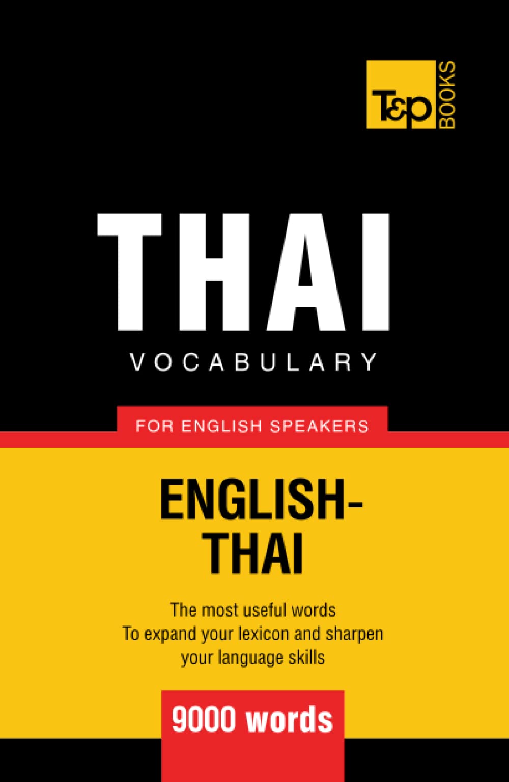 Thai vocabulary for English speakers - 9000 words (American English Collection)