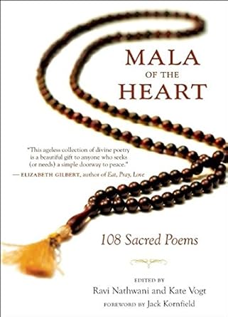 Mala of the Heart: 108 Sacred Poems