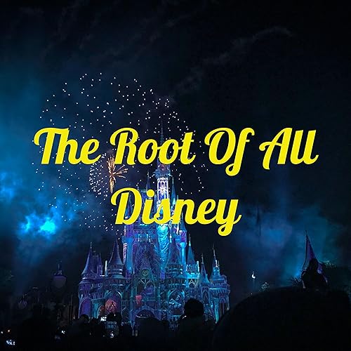 The Root Of All Disney Titelbild