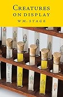 Creatures On Display 0692348077 Book Cover