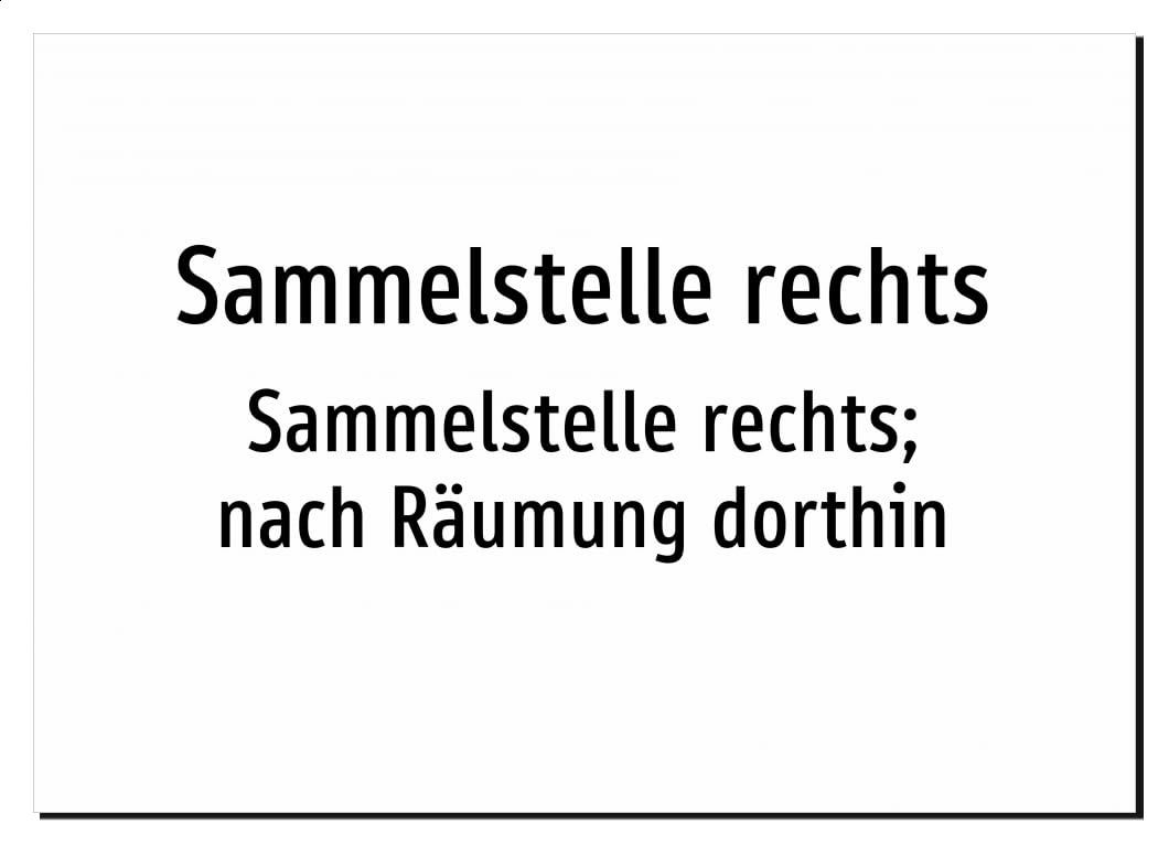 Sammelstelle rechts - Sammelstelle rechts; nach Räumung dorthin – Aluminiumschild A5: 210x148mm – Ohne Grafik, nur Text