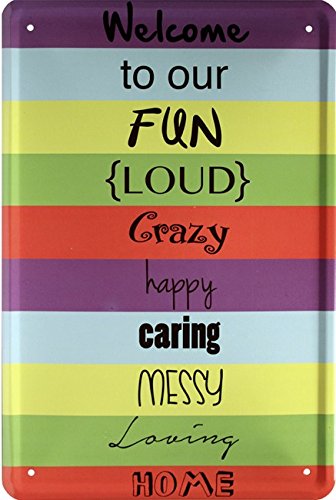 Tin Sign with Welcome to Our Home Funny Saying Funny 20x30 cm 1636