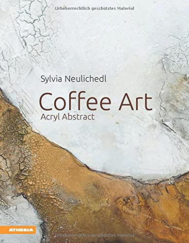 Preisvergleich Produktbild Coffee Art: Acryl Abstract