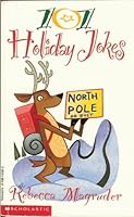 101 Holiday Jokes; Katie Kazoo Christmas; Horrible Harry and the Christmas Suprise; the Zack Files; Pitching Trouble the Hit and Run Gang B0046CXER4 Book Cover