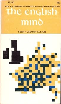 Paperback The English Mind (Book 4 of Thought and Expression in the Sixteenth Century) Book