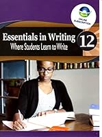 Essentials in Writing 12 Where Students Learn to Write 1950664104 Book Cover