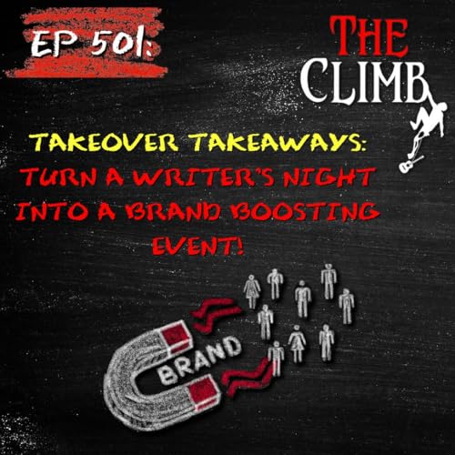 Ep 501: Takeover Takeaways: Turn A Writer's Night Into A Brand Boosting Event