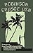 Robinson Crusoe, USN: The Adventures of George R. Tweed RM1C on Jap-Held Guam (Annotated)