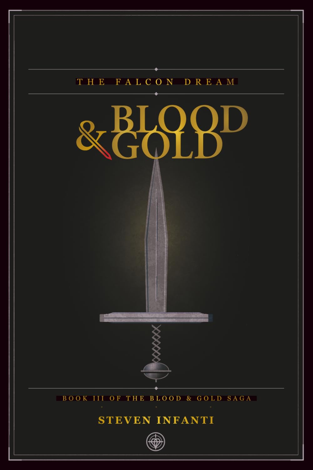 The Falcon Dream: Book III of the Blood & Gold Saga