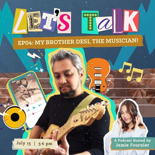 Episode 04: My Brother Desi, The Musician!