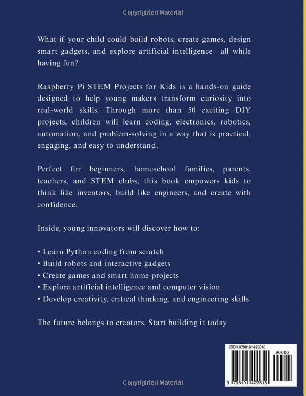 RASPBERRY PI STEM PROJECTS FOR KIDS: 50+ Hands-On DIY Projects to Learn Coding, Build Robots, Create Games, and Explore AI Electronics from Scratch (The Young Innovator Tech Series) image 3